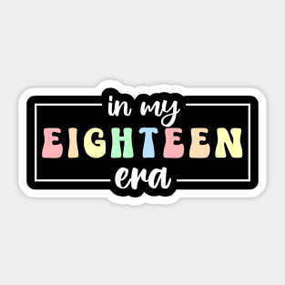 In My Eighteen Era Cute Design For Girls, Hello Eighteen Est 2005 Saying, 18th Birthday Party Sticker